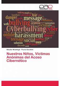 Nuestros Niños, Víctimas Anónimas del Acoso Cibernético