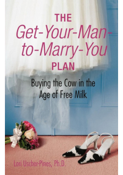 The Get-Your-Man-to-Marry-You Plan