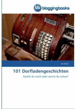 101 Dorfladengeschichten