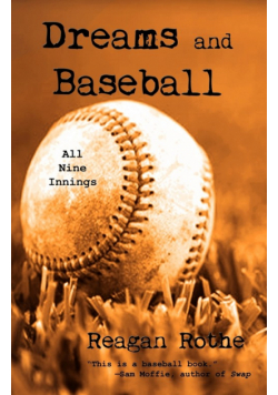 Dreams and Baseball (All Nine Innings)