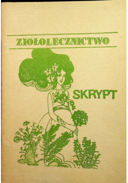 Ziołolecznictwo skrypt