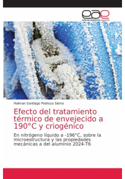 Efecto del tratamiento térmico de envejecido a 190°C y criogénico