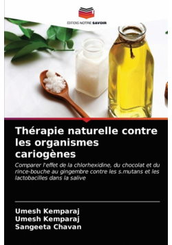 Thérapie naturelle contre les organismes cariogènes