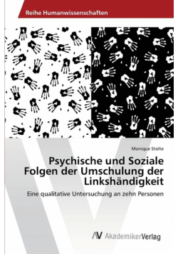 Psychische und Soziale Folgen der Umschulung der Linkshändigkeit