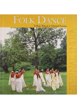 Folk Dance Tribal Ritual Martial Forms