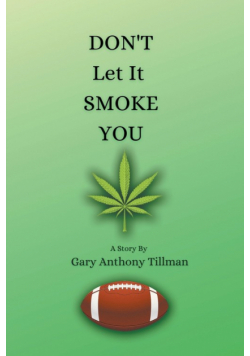 Don't Let It Smoke You