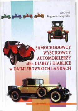 Samochodowcy wyścigowcy automobilerzy albo diabły i diablice