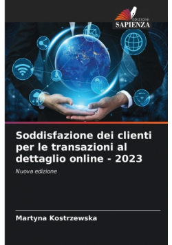 Soddisfazione dei clienti per le transazioni al dettaglio online - 2023