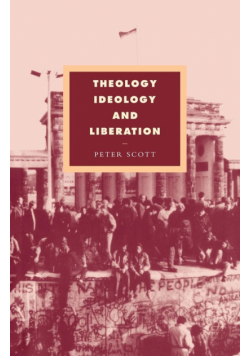 Theology, Ideology and Liberation