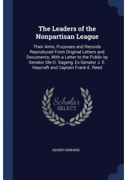 The Leaders of the Nonpartisan League