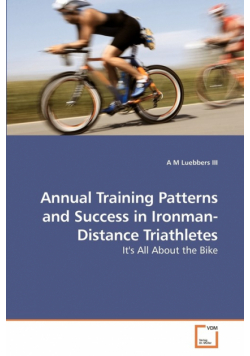 Annual Training Patterns and Success in Ironman-Distance Triathletes