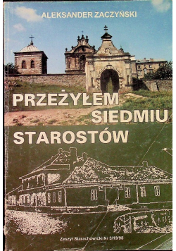Przeżyłem siedmiu starostów
