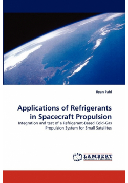 Applications of Refrigerants in Spacecraft Propulsion