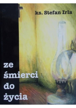 Ze śmierci do życia