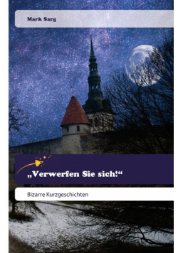 „Verwerfen Sie sich!"
