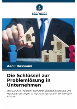 Die Schlüssel zur Problemlösung in Unternehmen