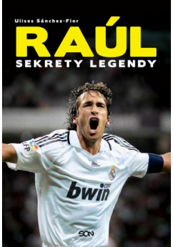 Raúl. Sekrety legendy