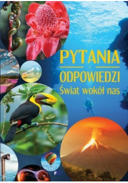 Pytania i odpowiedzi. Świat wokół nas FENIX