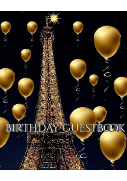 Paris Eiffel Tower Birthday  gold  ballon blank guest Book
