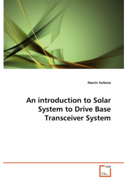 An introduction to Solar System to Drive Base Transceiver System