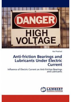 Anti-friction Bearings and Lubricants Under Electric Current