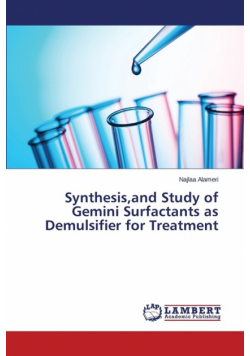 Synthesis,and Study of Gemini Surfactants as Demulsifier for Treatment