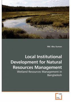 Local Institutional Development for Natural Resources Management