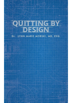 Quitting By Design