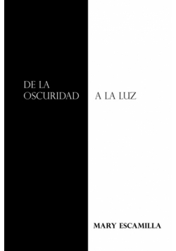 De La Oscuridad a La Luz