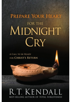 Prepare Your Heart for the Midnight Cry