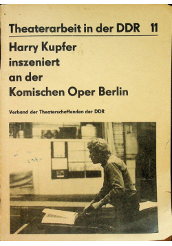 Harry Kupfer inszeniert an der Komischen Oper Berlin