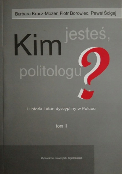 Kim jesteś politologu Tom 2