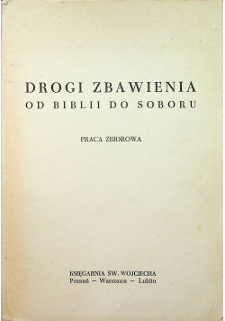 Drogi zbawienia od Biblii do Soboru