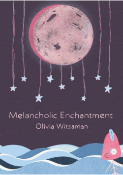 Melancholic Enchantment