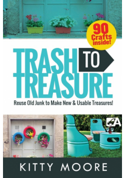 Trash To Treasure (3rd Edition)