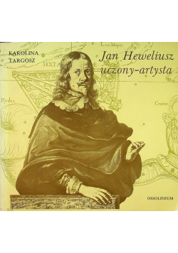 Jan Heweliusz Uczony - artysta