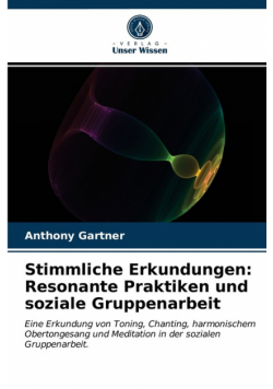 Stimmliche Erkundungen