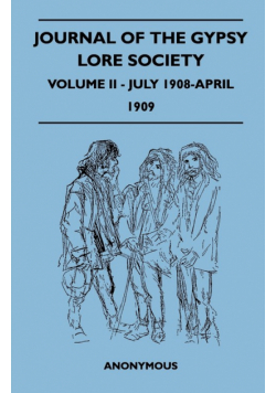 Journal of the Gypsy Lore Society - Volume II - July 1908-April 1909
