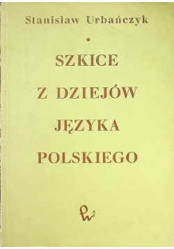 Szkice z dziejów języka polskiego