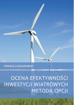 Ocena efektywności inwestycji wiatrowych metodą opcji
