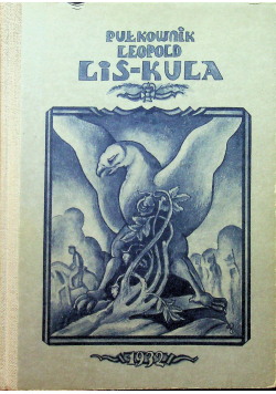 Pułkownik Leopold Lis Kula Reprint 1932 r