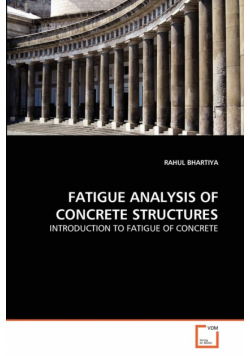 Fatigue Analysis Of Concrete Structures