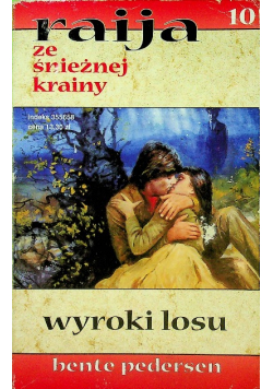 Raija ze śnieżnej krainy Tom 10 Wyroki losu