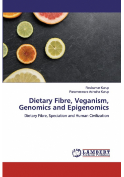 Dietary Fibre, Veganism, Genomics and Epigenomics