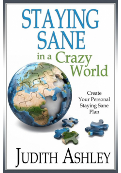 Staying Sane in A Crazy World