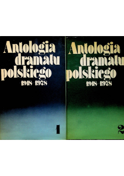 Antologia dramatu polskiego 1918 - 1978  część I i II