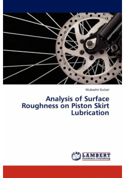 Analysis of Surface Roughness on Piston Skirt Lubrication