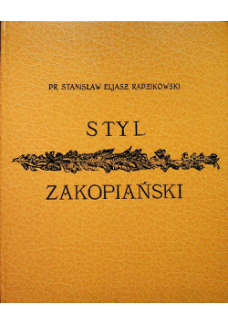 Styl Zakopiański reprint z 1901r