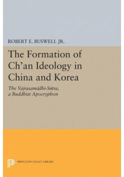The Formation of Ch'an Ideology in China and Korea
