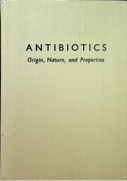 Antibiotics origin nature and properties